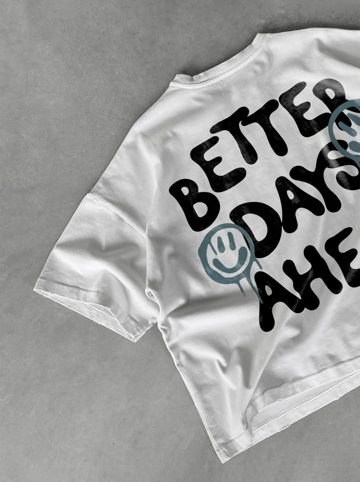 BETTER DAYS AHEAD - TEE