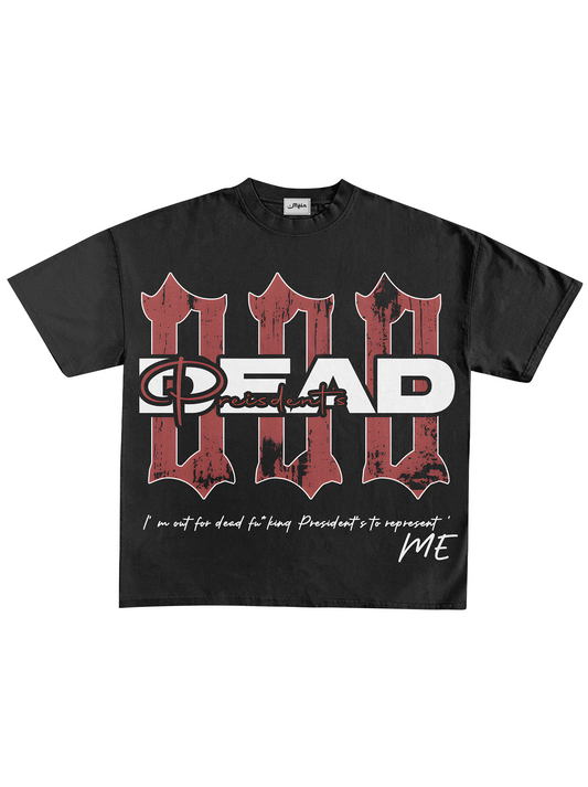 DEAD PRESIDENTS TEE